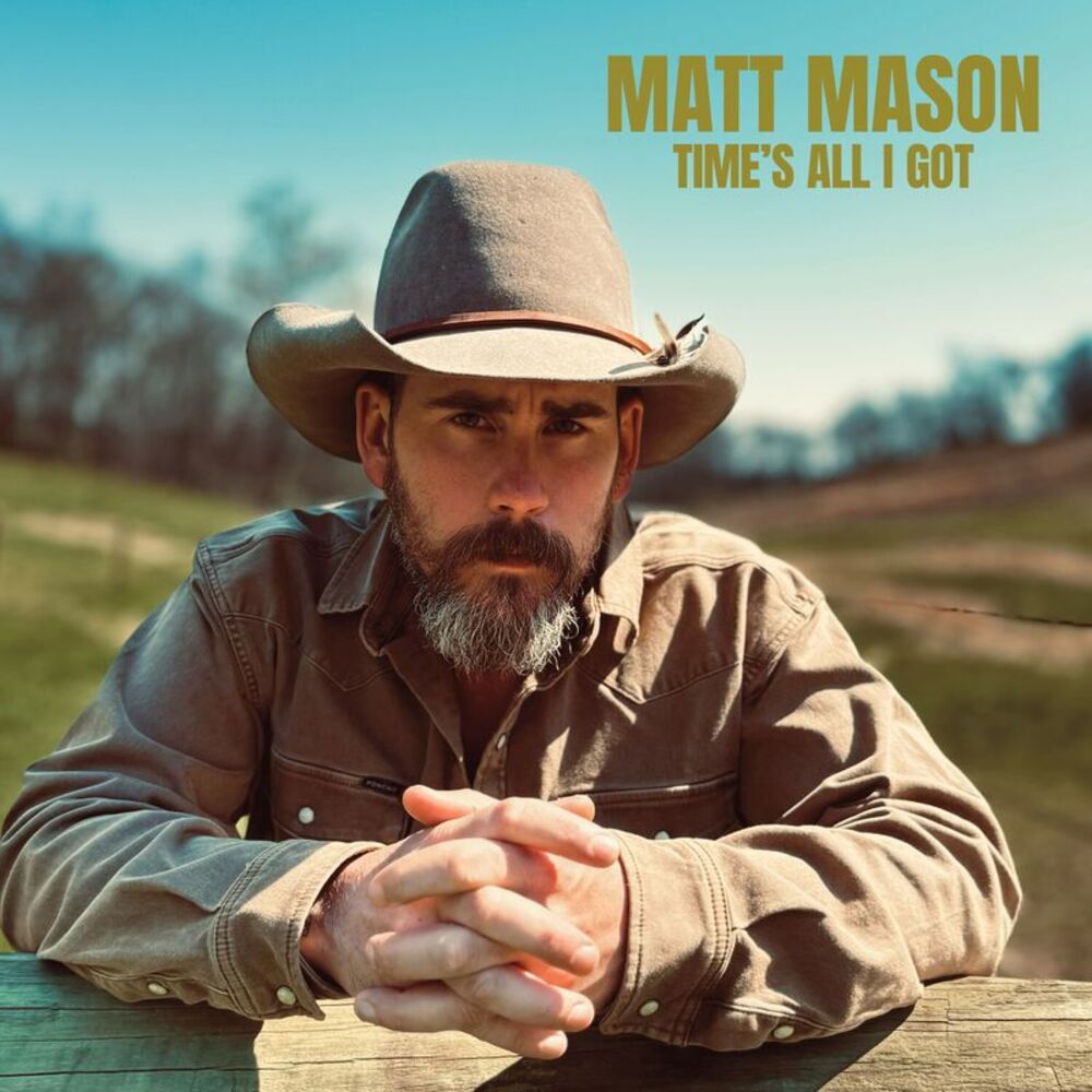 Matt Mason - Time's All I Got  CD